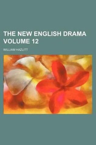 Cover of The New English Drama Volume 12