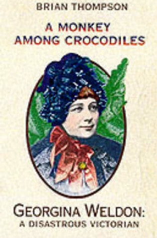 Cover of A Monkey Among Crocodiles