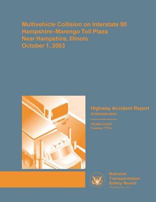 Book cover for Multivehicle Collision on Interstate 90 Hampshire-Marengo Toll Plaza, New Hampshire, Illinois, October 1, 2003