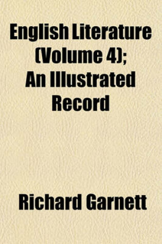 Cover of English Literature (Volume 4); An Illustrated Record