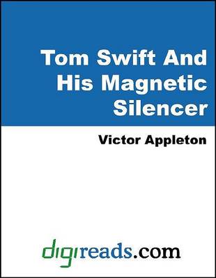 Book cover for Tom Swift and His Magnetic Silencer