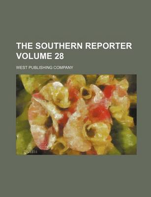 Book cover for The Southern Reporter Volume 28