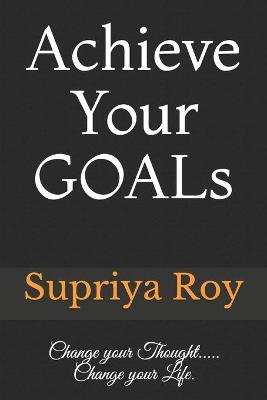 Book cover for Achieve Your GOALs