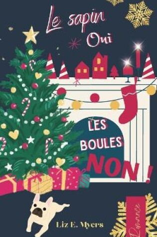 Cover of Le sapin oui, les boules non !