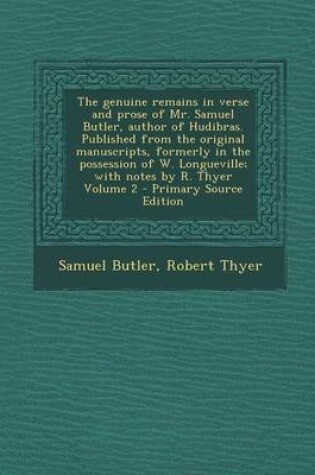 Cover of The Genuine Remains in Verse and Prose of Mr. Samuel Butler, Author of Hudibras. Published from the Original Manuscripts, Formerly in the Possession O