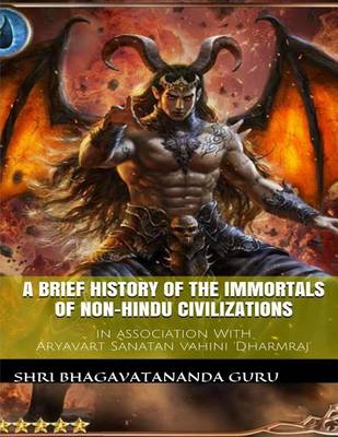 Cover of A Brief History Of The Immortals Of Non-Hindu Civilizations