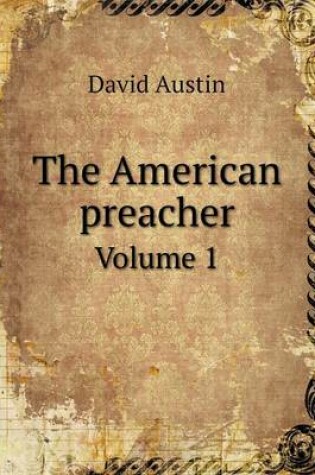 Cover of The American preacher Volume 1