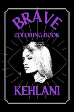 Cover of Kehlani Brave Coloring Book