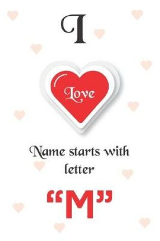 Cover of I Love Name Starts with Letter "M"