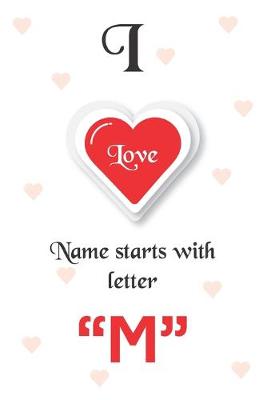 Book cover for I Love Name Starts with Letter "M"