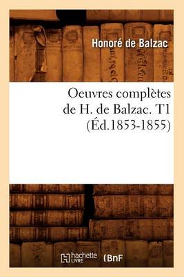 Cover of Oeuvres Completes de H. de Balzac. T1 (Ed.1853-1855)