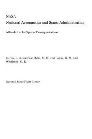 Cover of Affordable In-Space Transportation