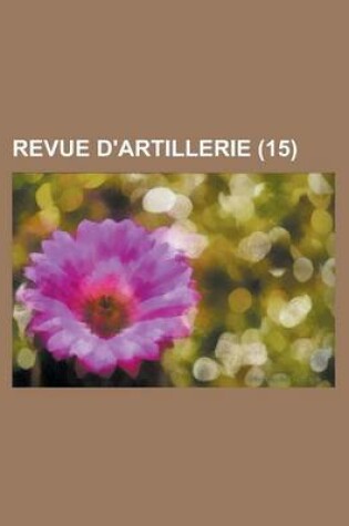 Cover of Revue D'Artillerie (15)