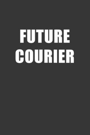 Cover of Future Courier Notebook