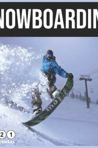 Cover of snowboarding 2021 Wall Calendar