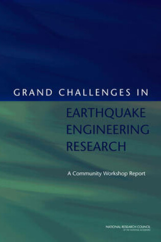 Cover of Grand Challenges in Earthquake Engineering Research