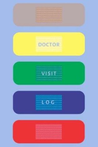 Cover of Doctor Visit Log