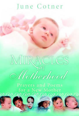 Book cover for Miracles of Motherhood