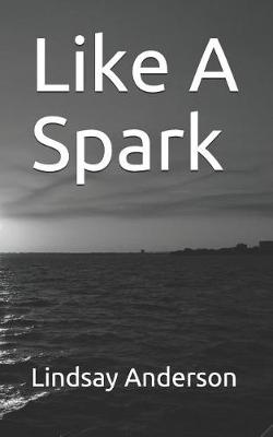 Book cover for Like a Spark