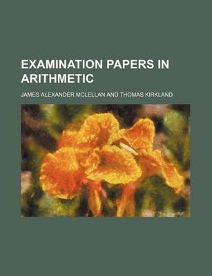 Book cover for Examination Papers in Arithmetic