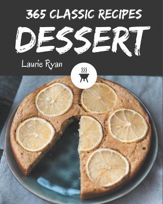 Book cover for 365 Classic Dessert Recipes