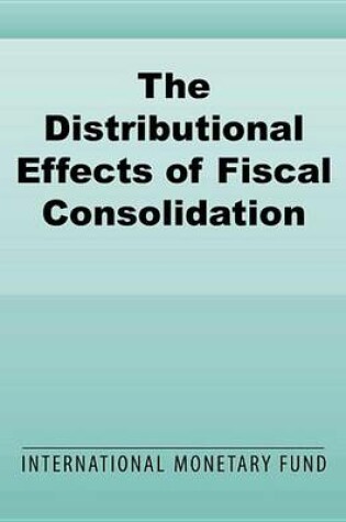 Cover of The Distributional Effects of Fiscal Consolidation