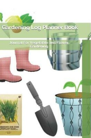 Cover of Gardening Log Planner Book