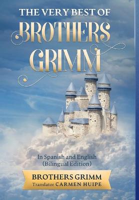 Book cover for The Very Best of Brothers Grimm In English and Spanish (Translated)