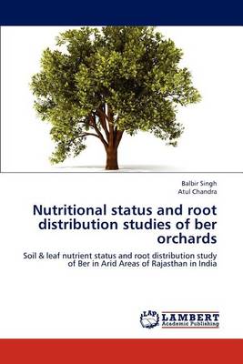 Book cover for Nutritional status and root distribution studies of ber orchards