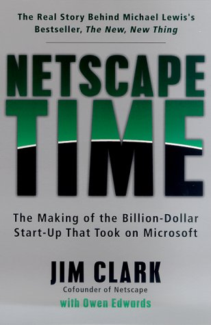 Book cover for Netscape Time: the Making of the Billion Dollar Start-up That Took on Microsoft