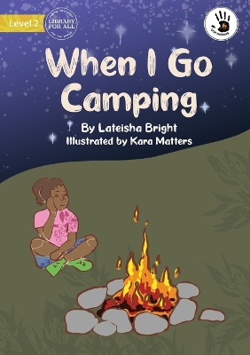 Book cover for When I Go Camping - Our Yarning