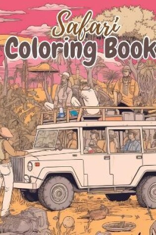 Cover of Safari Coloring Book For Kids