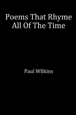 Cover of Poems That Rhyme All Of The Time