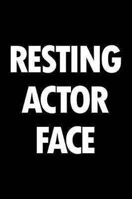 Book cover for Resting Actor Face