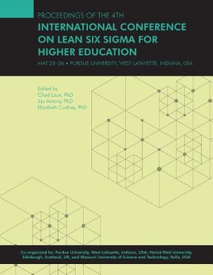 Cover of Proceedings of the 4th International Conference on Lean Six SIGMA for Higher Education