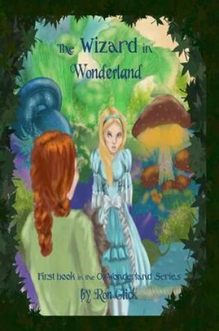 Cover of The Wizard In Wonderland