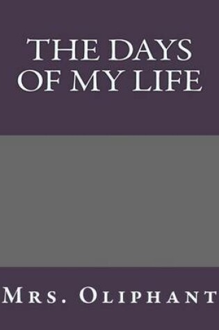 Cover of The Days of My Life