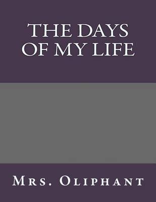 Book cover for The Days of My Life