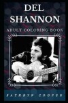 Book cover for Del Shannon Adult Coloring Book