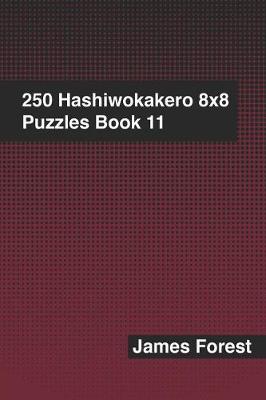 Book cover for 250 Hashiwokakero 8x8 Puzzles