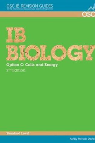 Cover of IB Biology - Option C: Cells and Energy Standard Level
