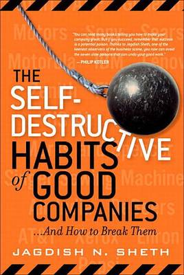 Book cover for Self-Destructive Habits of Good Companies, The