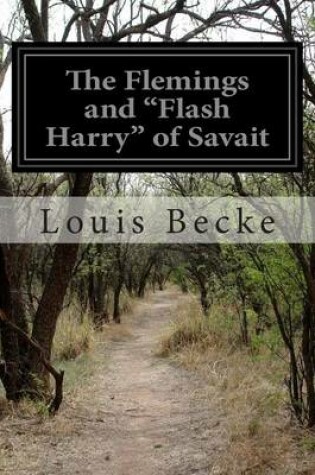 Cover of The Flemings and "Flash Harry" of Savait
