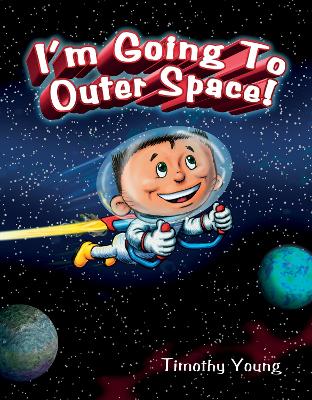 Book cover for I'm Going to Outer Space!