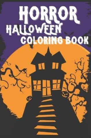 Cover of Horror Halloween Coloring Book