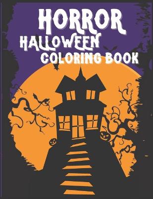 Book cover for Horror Halloween Coloring Book