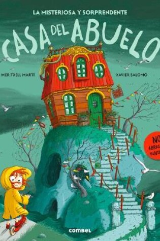 Cover of La Misteriosa Y Sorprendente Casa del Abuelo / Grandpa's Mysterious and Surprising House