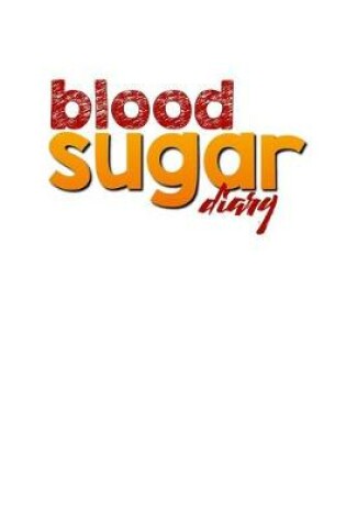 Cover of Blood Sugar Diary