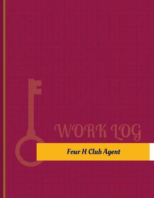 Book cover for Four H Club Agent Work Log