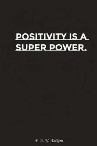 Cover of Positivity Is a Super Power